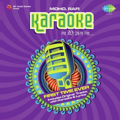 Gaa Mere Sang Gaa Karaoke Hits Of Mohd Rafi Vol. 2 Ravi MP3 Download